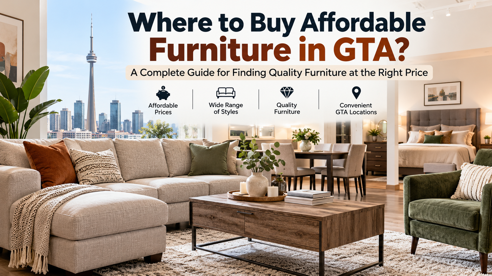 Where to Buy Affordable Furniture in GTA? A Complete Guide for Finding Quality Furniture at the Right Price