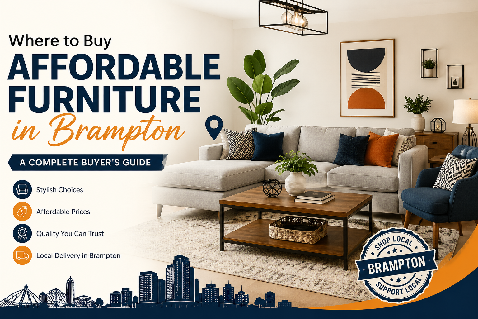 Where to Buy Affordable Furniture in Brampton: A Complete Buyer's Guide